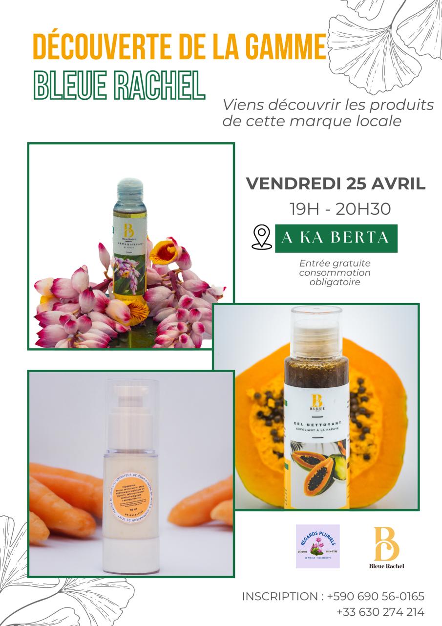 Decouverte de la gamme Bleue Rachel A ka Berta